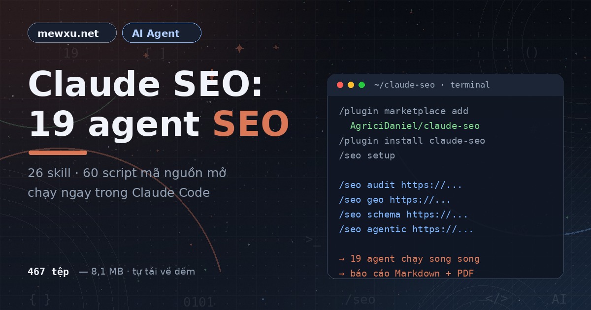 Claude SEO: 19 agent SEO chạy ngay trong Claude Code 3 Claude SEO: 19 agent SEO chạy trong Claude Code trên mewxu.net